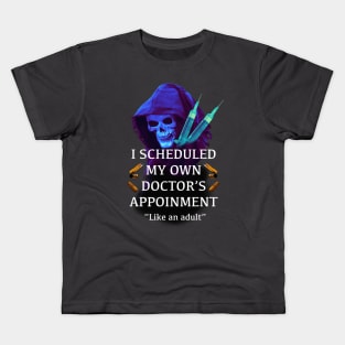 Doctors Appointment Kids T-Shirt